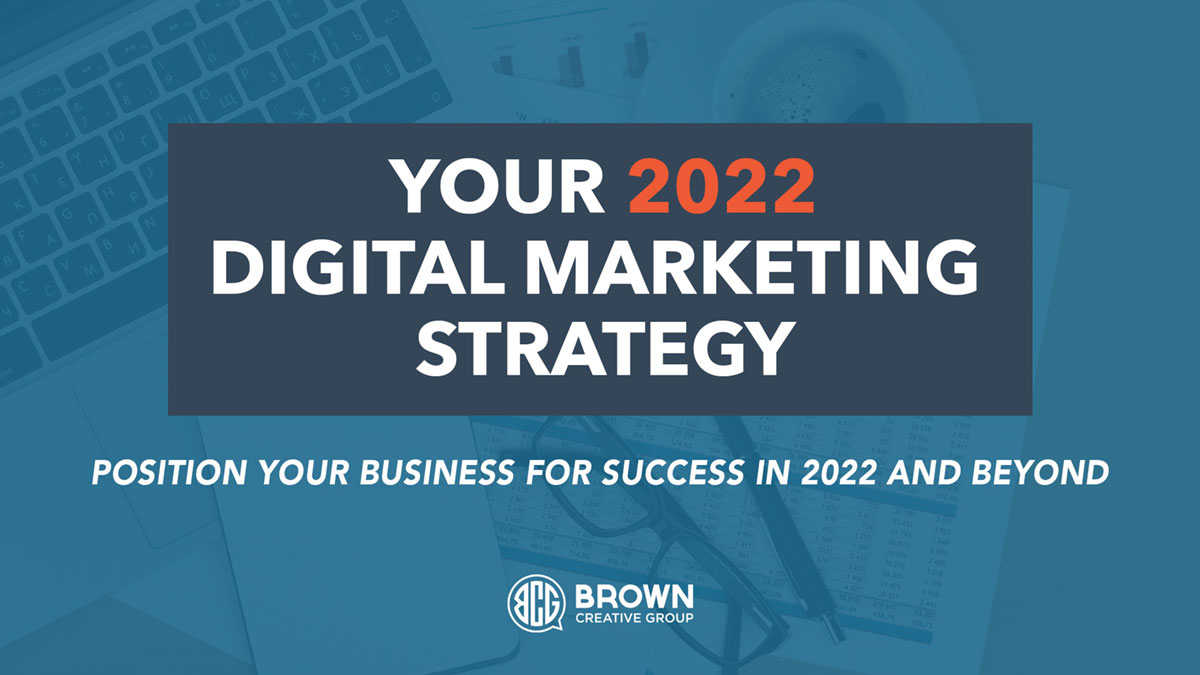 2022 digital marketing strategy